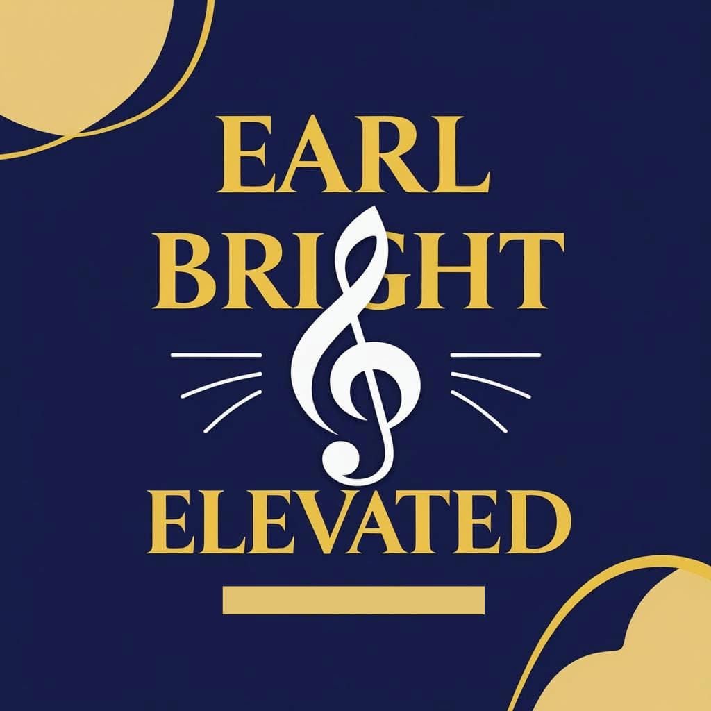 Earl Bright & Elevated